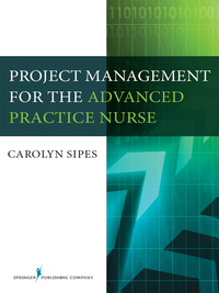 صورة الغلاف: Project Management for the Advanced Practice Nurse 1st edition 9780826128171