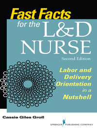 Titelbild: Fast Facts for the L&D Nurse 2nd edition 9780826128638