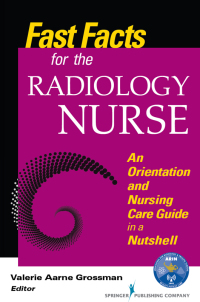 Cover image: Fast Facts for the Radiology Nurse 1st edition 9780826129369