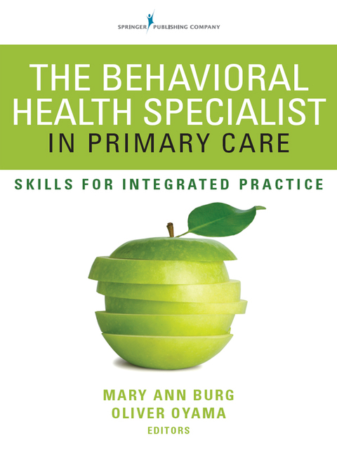 The Behavioral Health Specialist in Primary Care: Skills for Integrated Practice, 1st Edition - FULL INSTANT DOWNLOAD | PDF DOCX EPUB