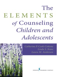 Immagine di copertina: The Elements of Counseling Children and Adolescents 1st edition 9780826129994