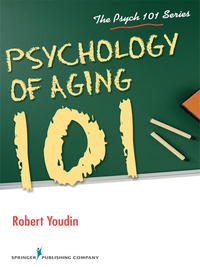 Cover image: Psychology of Aging 101 1st edition 9780826130129