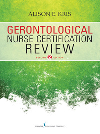 Cover image: Gerontological Nurse Certification Review 2nd edition 9780826130174