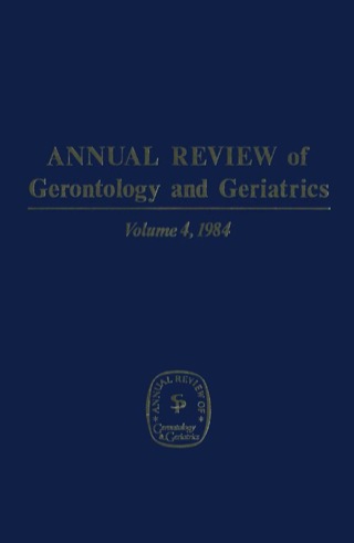 Cover image: Annual Review of Gerontology and Geriatrics, Volume 4, 1984 1st edition 9780826130839