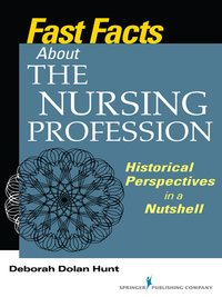 Cover image: Fast Facts About the Nursing Profession 1st edition 9780826131386