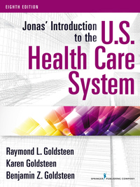 Cover image: Jonas’ Introduction to the U.S. Health Care System 8th edition 9780826131744
