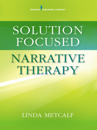 Imagen de portada: Solution Focused Narrative Therapy 1st edition 9780826131768