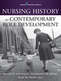 Cover image: Nursing History for Contemporary Role Development 1st edition 9780826132376