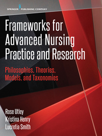 Cover image: Frameworks for Advanced Nursing Practice and Research 1st edition 9780826133229