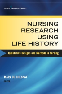 صورة الغلاف: Nursing Research Using Life History 1st edition 9780826134639