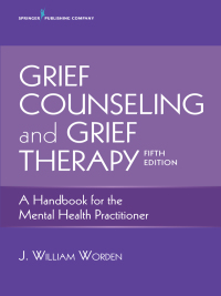 Cover image: Grief Counseling and Grief Therapy 5th edition 9780826134745