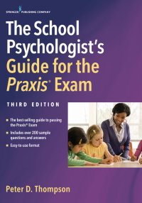 Cover image: The School Psychologist's Guide for the Praxis Exam, Third Edition 3rd edition 9780826135124