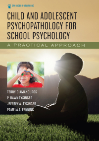 Imagen de portada: Child and Adolescent Psychopathology for School Psychology 1st edition 9780826135780