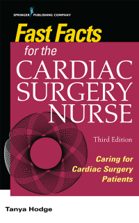 Imagen de portada: Fast Facts for the Cardiac Surgery Nurse, Third Edition 3rd edition 9780826136497