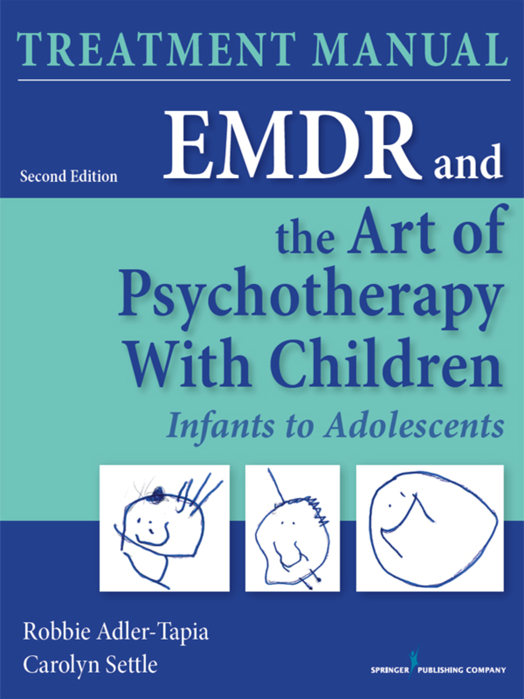EMDR and the Art of Psychotherapy with Children, Second Edition (Manual) Infants to Adolescents Treatment Manual 2nd Edition
    Newer Edition Available