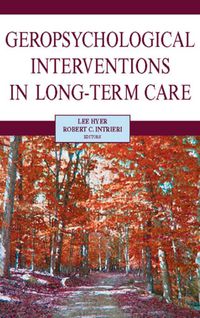 表紙画像: Geropsychological Interventions in Long-Term Care 1st edition 9780826138453