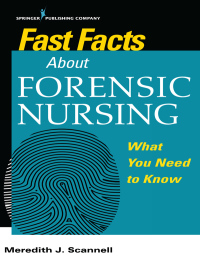 Imagen de portada: Fast Facts About Forensic Nursing 1st edition 9780826138668