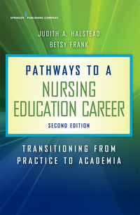 Cover image: Pathways to a Nursing Education Career 2nd edition 9780826139986