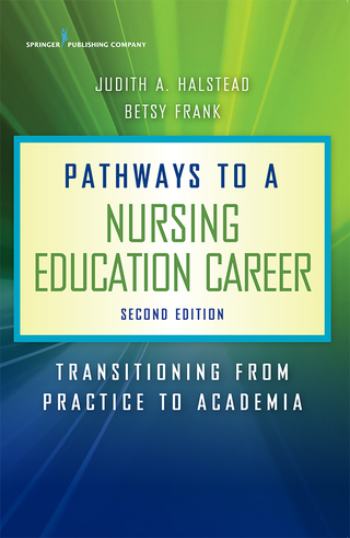 Cover image: Pathways to a Nursing Education Career, Second Edition 2nd edition 9780826139986