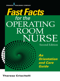 صورة الغلاف: Fast Facts for the Operating Room Nurse 2nd edition 9780826140098