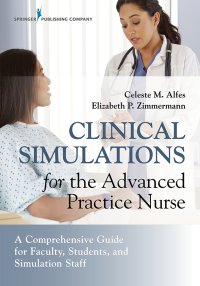 Cover image: Clinical Simulations for the Advanced Practice Nurse 1st edition 9780826140258