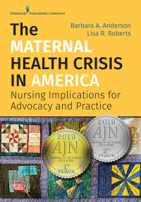 Omslagafbeelding: The Maternal Health Crisis in America 1st edition 9780826140722