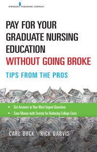 Titelbild: Pay for Your Graduate Nursing Education Without Going Broke 1st edition 9780826142122