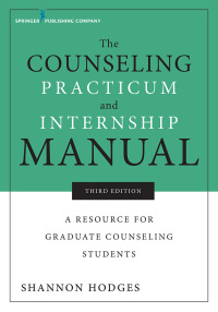 Titelbild: The Counseling Practicum and Internship Manual 3rd edition 9780826143020