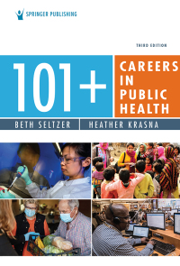 Cover image: 101+ Careers in Public Health 3rd edition 9780826146922