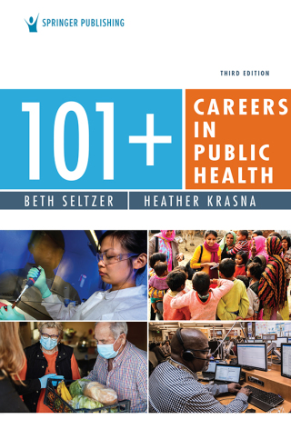 Cover image: 101+ Careers in Public Health, Third Edition 3rd edition 9780826146922