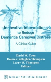 Titelbild: Innovative Interventions To Reduce Dementia Caregiver Distress 1st edition 9780826148018