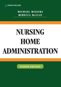 Cover image: Nursing Home Administration 8th edition 9780826148469