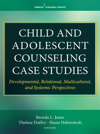 Cover image: Child and Adolescent Counseling Case Studies 1st edition 9780826150011