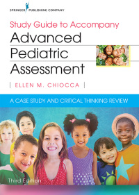 表紙画像: Study Guide to Accompany Advanced Pediatric Assessment 3rd edition 9780826150394