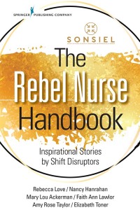 Titelbild: The Rebel Nurse Handbook 1st edition 9780826151438