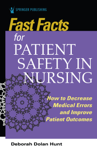Imagen de portada: Fast Facts for Patient Safety in Nursing 1st edition 9780826151551