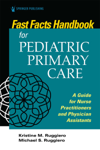 Cover image: Fast Facts Handbook for Pediatric Primary Care 1st edition 9780826151834