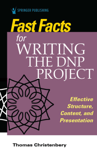 Cover image: Fast Facts for Writing the DNP Project 1st edition 9780826152022