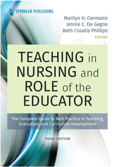 Teaching in Nursing and Role of the Educator : The Complete Guide to Best Practice in Teaching, Evaluation, and Curriculum Development, 3rd Edition - FULL INSTANT DOWNLOAD | PDF DOCX EPUB