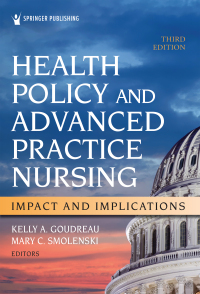 Cover image: Health Policy and Advanced Practice Nursing 3rd edition 9780826154637