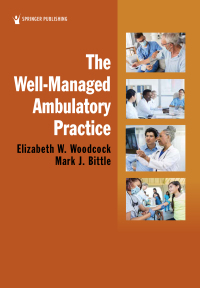 Cover image: The Well-Managed Ambulatory Practice 1st edition 9780826156624