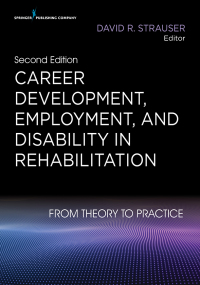 Cover image: Career Development, Employment, and Disability in Rehabilitation 2nd edition 9780826158154