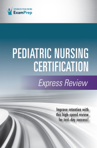 صورة الغلاف: Pediatric Nursing Certification Express Review 1st edition 9780826158536