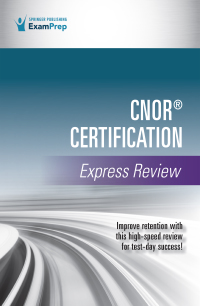 Cover image: CNOR® Certification Express Review 1st edition 9780826158567
