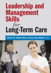 Titelbild: Leadership and Management Skills for Long-Term Care 1st edition 9780826159939