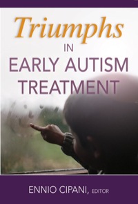 Imagen de portada: Triumphs in Early Autism Treatment 1st edition 9780826159953