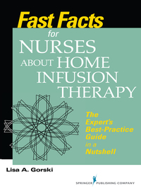 صورة الغلاف: Fast Facts for Nurses about Home Infusion Therapy 1st edition 9780826160058