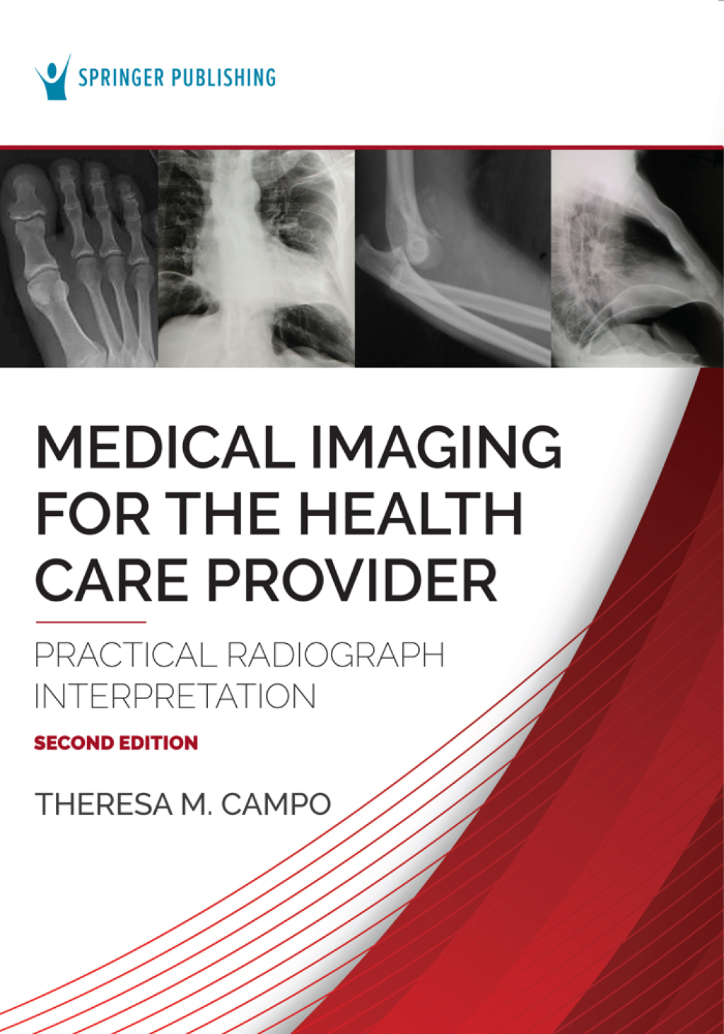 Medical Imaging for the Health Care Provider Practical Radiograph Interpretation 2nd Edition