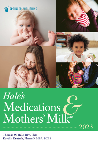 Cover image: Hale's Medications and Mothers' Milk 2023 20th edition 9780826160638