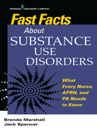 Cover image: Fast Facts About Substance Use Disorders 1st edition 9780826161222